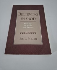 Religie Ed L Miller Believing in God Carte in limba engleza