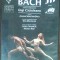 DVD-R DANS CONTEMPORAN: NOCHE BACH, CREATIE COREGRAFICA DE GIGI CACIULEANU (ART PRODUCTION / JTI 2011)