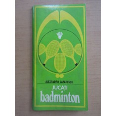 Alexandru Lazarescu - Jucati Badminton