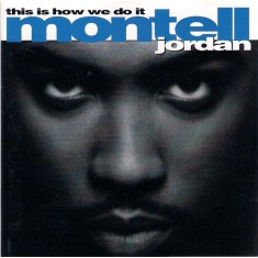 CD Montell Jordan &lrm;&ndash; This Is How We Do It ( EX)