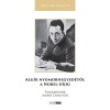 Alg&iacute;r nyomornegyed&eacute;től a Nobel-d&iacute;jig - Tanulm&aacute;nyok Albert Camus-ről - Magyar Mikl&oacute;s