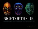 Night Of The Tiki: The Art of Shag, Schmaltz and Selected Oceanic Carvings