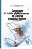 Cadrul legal al taxelor si platilor vamale pe teritoriul Republicii Moldova - Alexandru Armeanic, Vladlen Cojocaru, 2024