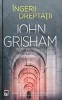 Ingerii Dreptatii - John Grisham - 2019 - Rao - Coperta Cartonata - 360 Pagini - Stare Foarte Buna - ISBN 9786060064794