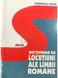 Gabriela Duda - Dictionar de locutiuni ale limbii romane (Editia: 2002)