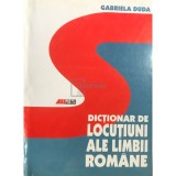 Gabriela Duda - Dictionar de locutiuni ale limbii romane (Editia: 2002)