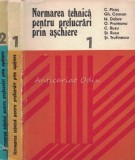 Normarea Tehnica Pentru Prelucrari Prin Aschiere I, II - Constantin Picos