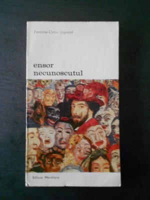 Francine Claire Legrand - Ensor necunoscutul foto