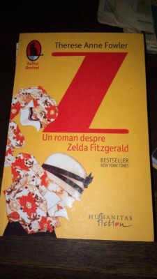 Un roman despre Zelda Fitzgerald de Therese Anne Fowler foto