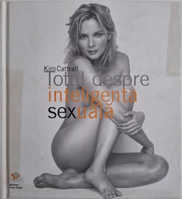 Totul despre inteligenta sexuala &amp;ndash; Kim Cattrall foto
