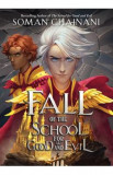 Fall of the School for Good and Evil. The School for Good and Evil #0.5 - Soman Chainani