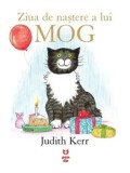Cumpara ieftin Ziua de nastere a lui Mog/Judith Kerr, Pandora-M