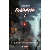 Zsiv&aacute;nyok I. - Aj&aacute;nd&eacute;k hangosk&ouml;nyvvel - Neh&eacute;z Lőrinc, 2026