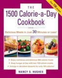 The 1,500-Calorie-A-Day Cookbook