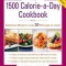 The 1,500-Calorie-A-Day Cookbook
