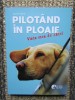 PILOTAND IN PLOAIE - VIATA MEA DE CATEL de GARTH STEIN