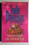 Tentativa de seductie - Jude Deveraux