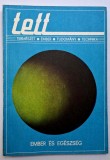 TETT folyoirat - Termeszet Ember Tudomany Technika * A HET melleklete * 1/1977