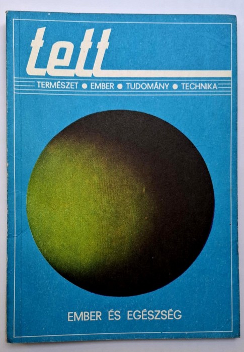 TETT folyoirat - Termeszet Ember Tudomany Technika * A HET melleklete * 1/1977