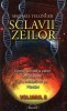 Sclavii Zeilor Vol. 2 - Michael Tellinger, Nicol 2015, Carte Paranormal
