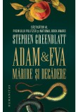 Adam si Eva. Marire si decadere - Stephen Greenblatt, Humanitas