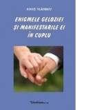 Enigmele geloziei si manifestarile ei in cuplu - Ionut Vladescu
