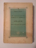 Marcel Proust - &Icirc;n căutarea timpului pierdut: Swann (trad. Radu Cioculescu; 1945)