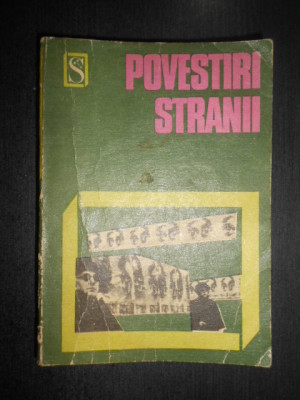 Povestiri stranii. Pagini antologice din literatura Anglo-Saxona foto