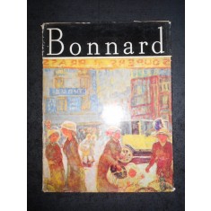 IRINA FORTUNESCU - PIERRE BONNARD. ALBUM CLASICII PICTURII UNIVERSALE