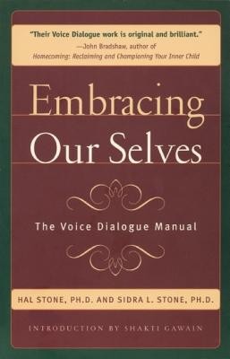 Embracing Ourselves: The Voice Dialogue Manual foto
