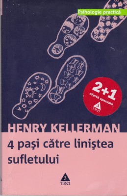 AS - HENRY KELLERMAN - 4 PASI CATRE LINISTEA SUFLETULUI foto