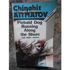 PIEBALD DOG RUNNING ALONG THE SHORE - CHINGHIZ AITMATOV