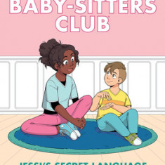 Jessi's Secret Language (the Baby-Sitters Club Graphic Novel #12): A Graphix Book (Adapted Edition)
