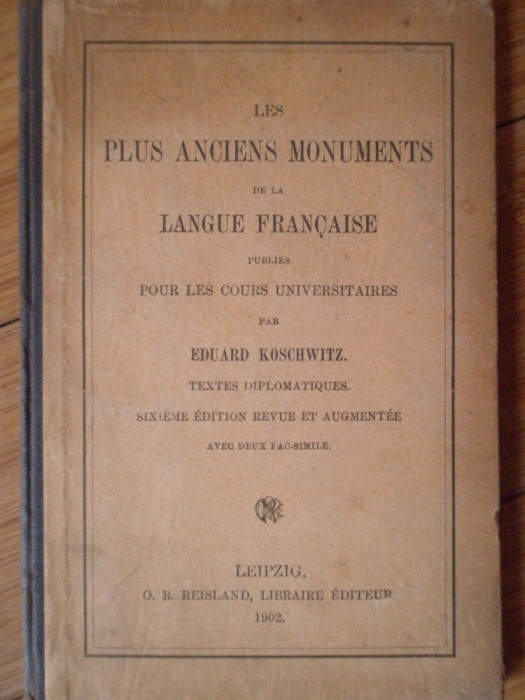 Les Plus Anciens Monuments De La Langue Francaise - Eduard Koschwitz ,307283