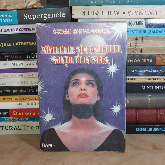 SWAMI SHIVANANDA - MISTERELE SI CONTROLUL MINTII PRIN YOGA , 1994 *