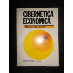Manea Manescu - Cibernetica Economica (1979, editie cartonata)