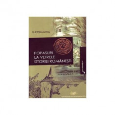 Popasuri la vetrele istoriei romanesti - Dumitru Almas