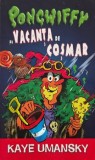 Carte Pongwiffy si vacanta de cosmar de Kaye Umansky - Anticariat, stare buna