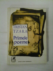 PRIMELE POEME - TRISTAN TZARA foto