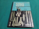 MANUALUL LĂCĂTUȘULUI MONTATOR *PENTRU ȘCOLI PROFESIONALE* GHE. TĂNASE / 1967 *22