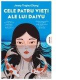 Cele patru vieti ale lui Daiyu - Silvia Nastasie, Jenny Tinghui Zhang