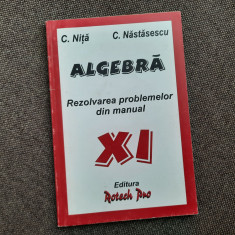 ALGEBRA CLASA A XI A REZOLVAREA PROBLEMELOR DIN MANUAL C NASTASESCU C NITA 27/0