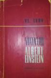 VIATA LUI ALBERT EINSTEIN - VL . LVOV