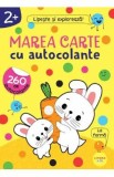 Marea carte cu autocolante 2 ani+