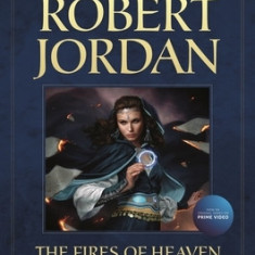 The Fires of Heaven: Book Five of 'The Wheel of Time'