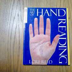 The Art of HAND READING - Lori Reid - Dorling Kindersley, 1999, 120 p.