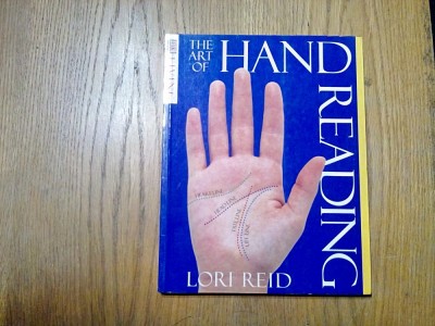 The Art of HAND READING - Lori Reid - Dorling Kindersley, 1999, 120 p. foto