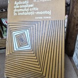 Aplicatii ale analizei drumului critic in instalatii-montaj - M. D. Popescu