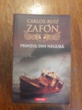 Printul din negura - Carlos Ruiz Zafon / R3P5F