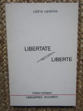 LIBERTATE, LIBERTE de CELINE VARENNE , 1991